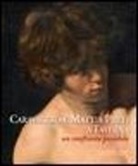 G. Leone, Giorgio Leone, G. Valentino, Giuseppe Valentino - Caravaggio e Mattia Preti a Taverna. Un confronto possibile
