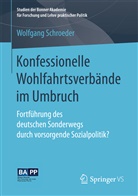 Wolfgang Schroeder - Konfessionelle Wohlfahrtsverbände im Umbruch