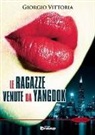 Giorgio Vittoria - Le ragazze venute da Yangdok