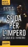 Andrea Frediani - Sfida per l'impero. La saga degli invincibili