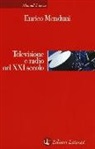 Enrico Menduni - Televisione e radio nel XXI secolo