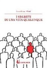 Annachiara Alletti - I segreti di una vita qualunque