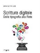 Anna E. Ena - Scrittura digitale. Dalla tipografia alla rete