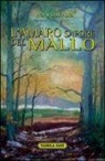 Wally Dall'Asta - L'amaro sapore del mallo