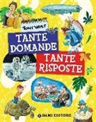 Anna Casalis, Tony Wolf, Giuseppe Zanini - Tante domande tante risposte