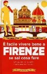 Francesco D'Isa, Matteo Salimbeni - È facile vivere bene a Firenze se sai cosa fare