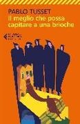Pablo Tusset - Il meglio che possa capitare a una brioche
