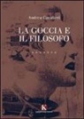 Andrea Cavalieri - La goccia e il filosofo
