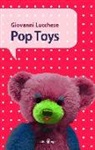 Giovanni Lucchese - Pop toys