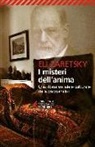 Eli Zaretsky, A. Bottini - I misteri dell'anima. Una storia sociale e culturale della psicoanalisi