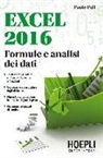 Paolo Poli - Excel 2016. Formule e analisi dei dati