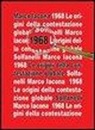 Marco Iacona - 1968. Le origini della contestazione globale