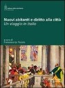 F. Lo Piccolo - Nuovi abitanti e diritto alla città. Un viaggio in Italia