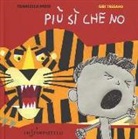Francesca Pardi, G. Tessaro - Più si che no