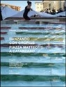 Franco Zagari - Danzando con Gropius. Piazza Matteotti a Catanzaro. Ediz. italiana e inglese