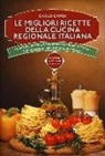 Carlo Cambi - Le migliori ricette della cucina regionale italiana