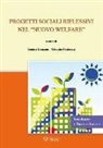 C. Pedercini, S. Stanzani - Progetti sociali riflessivi nel «nuovo welfare»