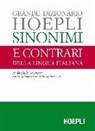 Michele Giocondi - Grande dizionario Hoepli sinonimi e contrari della lingua italiana