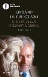 Luciano De Crescenzo - Storia della filosofia greca