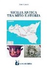 Rosa Casano - Sicilia antica tra mito e storia