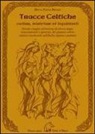 Marco F. Barozzi - Tracce celtiche
