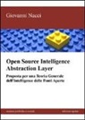 Giovanni Nacci - Open source intelligence abstraction layer. Proposta per una teoria generale dell'intelligence delle fonti aperte