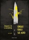 Domenico Seminerio - Cinque gialli sul nero