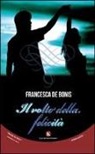 Francesca De Bonis - Il volto della felicità