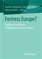 Nicolas Fromm, Annett Jünemann, Annette Jünemann, Nikola Scherer, Nikolas Scherer, Nicolas Fromm... - Fortress Europe?
