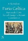 Mirko Molteni - Furia celtica. Due secoli di lotte fra Galli cisalpini e Romani