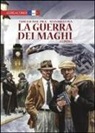 Roberto Dal Prà, Domingo Mandrafina, Carlos Trillo - Londra. La guerra dei maghi