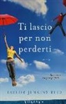 Taylor Jenkins Reid - Ti lascio per non perderti