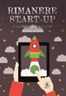 Roberto Del Mastro - Rimanere start-up. Dalla provincia al mondo