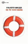 Fausto Brizzi - Se mi vuoi bene