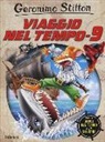 Geronimo Stilton - Viaggio nel tempo 9