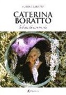 Marina Ceratto - Caterina Boratto, la donna che visse tre volte