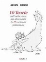 ALTAN, Tullio F. Altan, Stefano Benni - 10 teorie sull'estinzione dei dinosauri (e 25 animali fantastici)