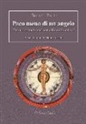 Ermanno Pavesi - Poco meno di un angelo. L'uomo, soltanto una particella della natura?