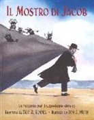 Eric A. Kimmel, J. J. Muth - Il mostro di Jacob. Un racconto per il Capodanno ebraico