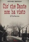 Alfréd Wetzler - Ciò che Dante non ha visto. L'inferno
