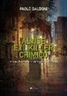 Paolo Balboni - Alvise e il killer chimico. Alvise, la seconda indagine e Venezia