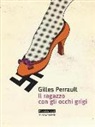 Gilles Perrault - Il ragazzo con gli occhi grigi