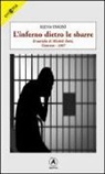 Elena Ungini - L'inferno dietro le sbarre. Il suicidio di Michele Botti, Cremona 1997