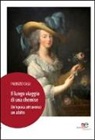 Fabrizio Casu - Il lungo viaggio di una chemise. Un'epoca attraverso un abito
