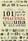 101 cose da fare a Piacenza almeno una volta all'anno