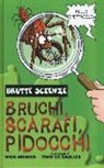 Nick Arnold, T. De Saulles - Bruchi, scarafi, pidocchi e altre meravigliose bestiole