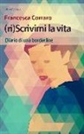 Francesca Corraro - (Ri)scrivimi la vita