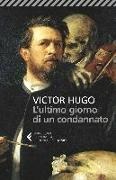 Victor Hugo, D. Feroldi - L'Ultimo giorno di un condannato