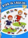 Vesto la mia quadra. Viva il calcio! Con adesivi