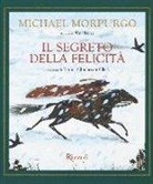 Michael Morpurgo, E. Chichester Clark - Il segreto della felicità